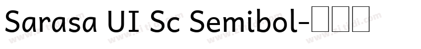 Sarasa UI Sc Semibol字体转换